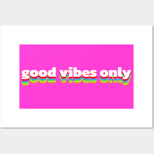 good vibes only Posters and Art